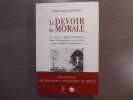 Le Devoir de MORALE. Le rôle de l'Eglise catholique dans l'holocauste et son devoir non rempli de repentance.. GOLDHAGEN Daniel Jonah