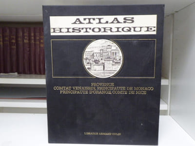 ATLAS HISTORIQUE. PROVENCE. Comtat Venaissin - Principauté de Monaco - Principauté d'Orange - Comté de Nice.