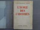 L'ECOLE DES CADAVRE**.. CELINE Louis-Ferdinand