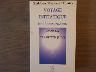 Voyage initiatique et réincarnation dans la tradition juive.