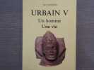 URBAIN V - un homme - une vie. ( 1310-1370 ).. AMARGIER Paul
