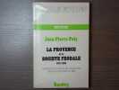 La Provence et la société féodale 879-1166. Contribution à l'étude des structures dites féodales dans le midi.. POLY Jean-Pierre