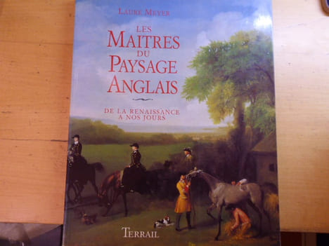 Les Maîtres du Paysage Anglais. De la Renaissance à nos Jours.. MEYER Laure