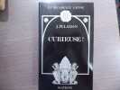 Curieuse!.. PELADAN J.
