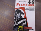Flamands. L'histoire de la 27e division SS de grenadiers volontaires.. TRIGG Jonathan