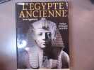 L'EGYPTE ANCIENNE au royaume des pharaons.. EGGEBRECHT Arne