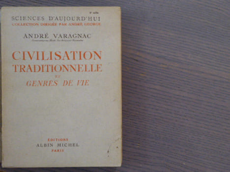 Civilisation traditionnelle et Genres de Vie.. VARAGNAC André