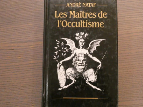 Les maîtres de l'occultisme.. NATAF André