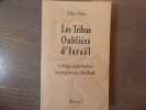 Les Tribus oubliées dIsraël. L'Afrique judéo-berbère, des origines aux Almohades.. NEBOT Didier