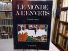 LE MONDE A L'ENVERS. Etude de Frédérick Tristan et anthologie. Album. La représentation du mythe, essai d'iconologie par Maurice Lever.. TRISTAN ...