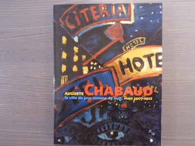 Auguste CHABAUD la ville de jour comme de nuit, Paris 1907-1912.