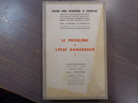 Le Problème de l'Etat Dangereux.. PINATEL Jean
