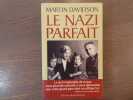 Le Nazi parfait. Le récit implacable de ce que vous pourriez ressentir si vous découvriez que votre grand-père était un officier S.S... DAVIDSON ...