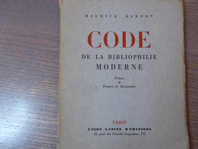 CODE de la Bibliophilie MODERNE.