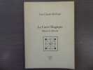 LE CARRE MAGIQUE. Miroir du Monde.. MICHAUD Jean-Claude