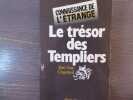 LE TRESOR DES TEMPLIERS.. CHAUMEIL Jean-Luc