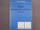 L'Eglise au temps des schismes 1294-1449.. CHELINI Jean
