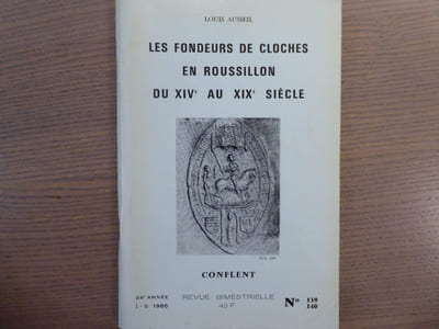 Les Fondeurs de cloches en Roussillon du XIVe au XIXe siècle.