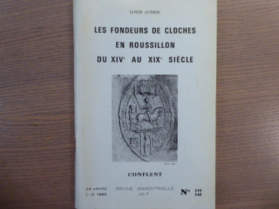 Les Fondeurs de cloches en Roussillon du XIVe au XIXe siècle.
