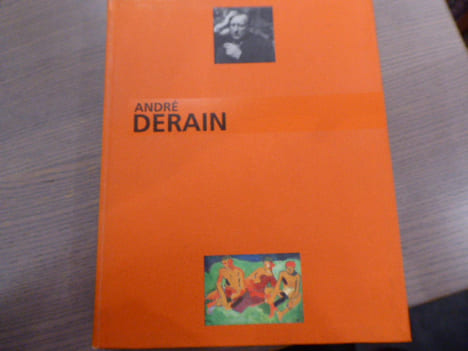 André DERAIN Le Peintre du "trouble moderne".. DERAIN André