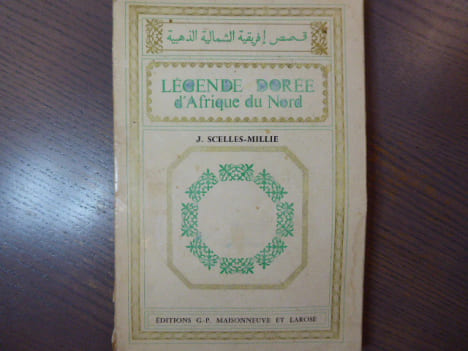 Légende Dorée d'Afrique du Nord.. SCELLES-MILLIE