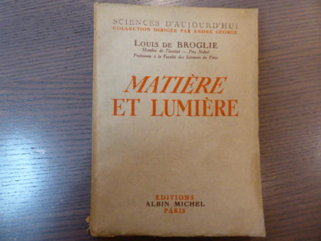 Matière et Lumière.. BROGLIE Louis ( De )