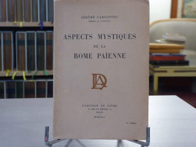 ASPECTS MYSTIQUES de la ROME PAÏENNE.
