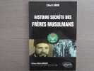 Histoire secrète des Frères Musulmans.. AMIR Chérif