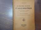 Le Maitre Inconnu CAGLIOSTRO. Etude historique et critique sur la Haute Magie.. HAVEN Marc