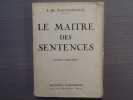 Le Maitre des Sentences.. POUVOURVILLE Albert ( De ) - MATGIOI - SIMON T.