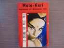 MATA-HARI espionne et danseuse nue. Le crime ne paie pas.. SAINT-SERVAN Monique