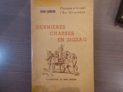 Dernières chasses en zigzag.. LURKIN Jean