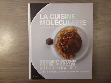 LA CUISINE MOLECULAIRE.. CAZOR Anne