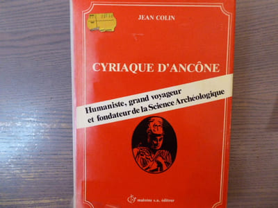 CYRIAQUE D'ANCONE. Le voyageur, le marchand, l'humaniste.