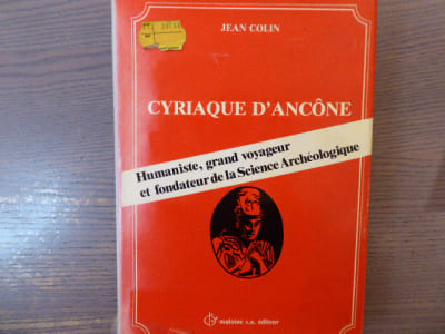 CYRIAQUE D'ANCONE. Le voyageur, le marchand, l'humaniste.