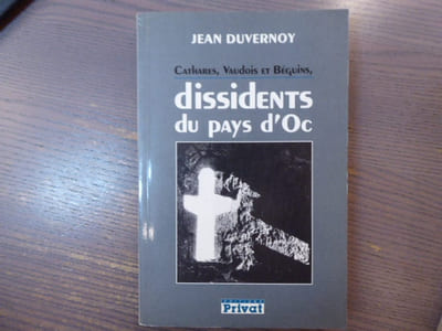 Cathares, Vaudois et Béguins, dissidents du pays d'Oc.