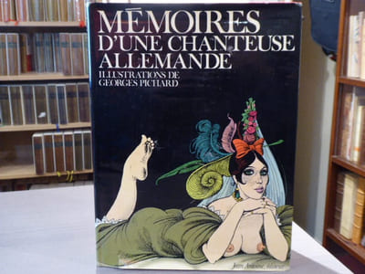 MEMOIRES D'UNE CHANTEUSE ALLEMANDE. Illustrations originales de Georges PICHARD.