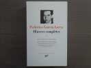 OEUVRES COMPLETES. Tome I.. GARCIA LORCA Federico