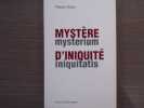 Myst&egrave;re dIniquit&eacute; - Mysterium iniquitatis.. VIRION Pierre