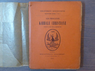 ADUMBRATIO KABBALAE CHRISTIANAE ou Syncatabase hébraïque, ou Brève application des doctrines des hébreux qabbalistes aux dogmes de la nouvelle Alliance, dans le but de former une hypothèse profitable à la conversation des juifs.