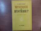 Mystique ou Hystérie?.. GISCARD Pierre