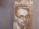 Robert BRASILLACH ou encore un instant de bonheur.. BRASSIE Anne