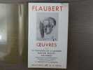 OEUVRES. Tome I.. FLAUBERT Gustave