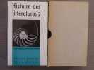 HISTOIRE DES LITTERATURES II. Littératures occidentales.. QUENEAU Raymond ( Sous La Direction De )