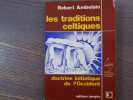 Les traditions celtiques - doctrines initiatique de l'Occident.. AMBELAIN Robert