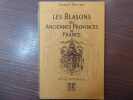 Les Blasons des Anciennes Provinces de France. Notice Historique.. MEURGEY Jacques