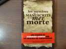 Les Mystères des Manuscrits de la Mer Morte.. LORMIER Dominique