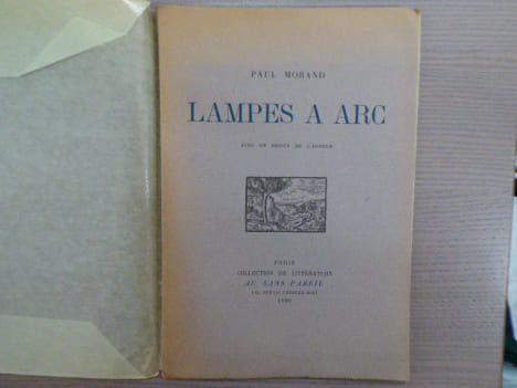LAMPES A ARC. Avec un dessin de l'auteur.. MORAND Paul