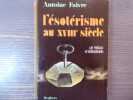 L'Esotérisme au XVIIe siècle en France et en Allemagne.. FAIVRE Antoine