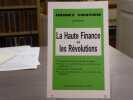 La Haute Finances et les Révolutions.. COSTON Henry